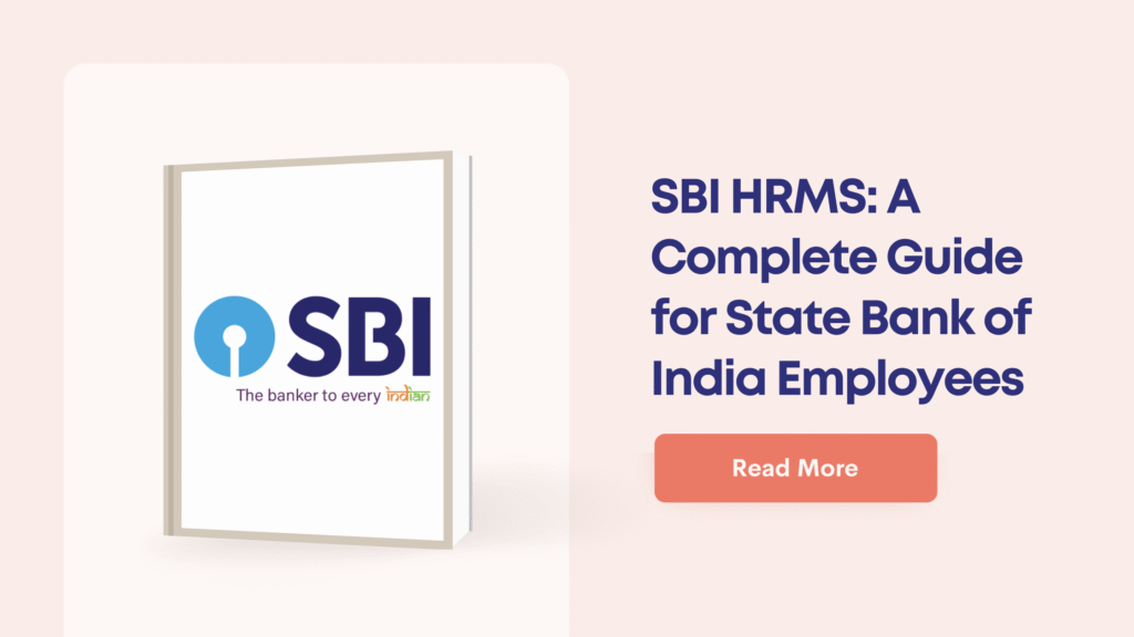 SBI HRMS: A Complete Guide for State Bank of India Employees
